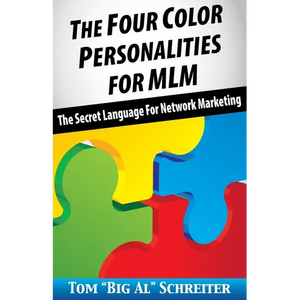 The Four Color Personalities: The Secret Language For Network Marketing - Paperback