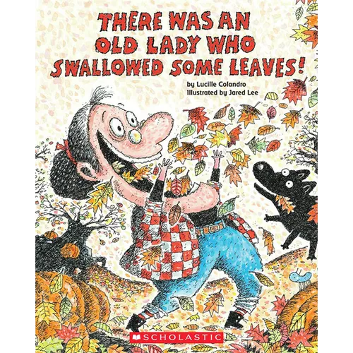 There Was an Old Lady Who Swallowed Some Leaves! - Paperback