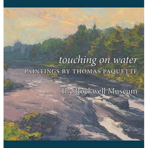 Touching on Water: Paintings by Thomas Paquette - Hardcover
