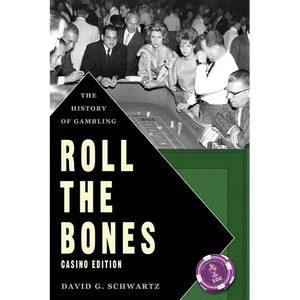 Roll The Bones: The History of Gambling (Casino Edition) - Paperback