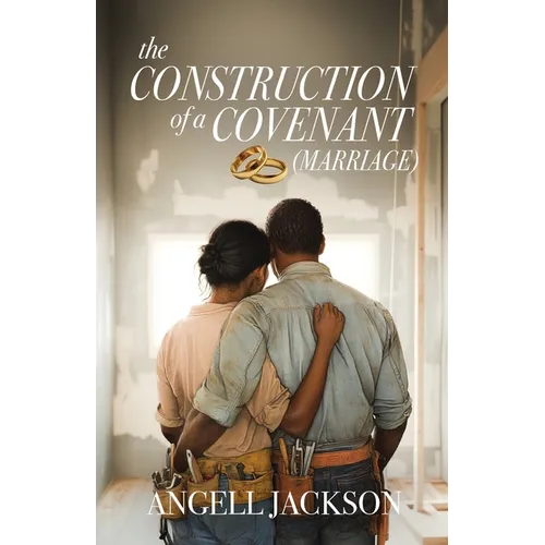 The Construction of a Covenant (Marriage) - Paperback
