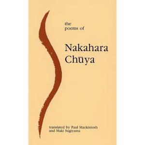 The Poems of Nakahara Chuya - Hardcover