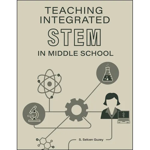 Teaching Integrated Stem in Middle School - Paperback