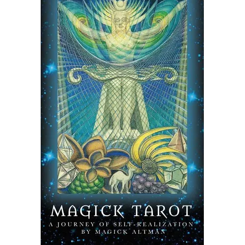 Magick Tarot: A Journey of Self-Realization - Paperback