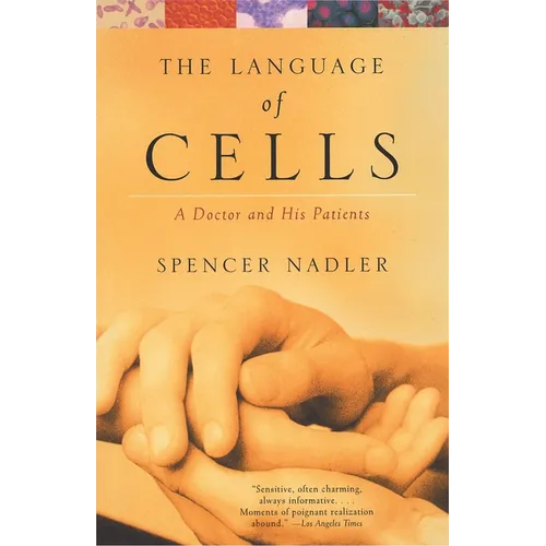 The Language of Cells: A Doctor and His Patients - Paperback
