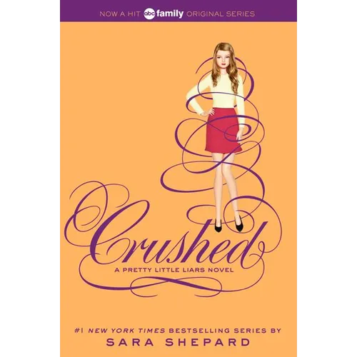Pretty Little Liars #13: Crushed - Paperback
