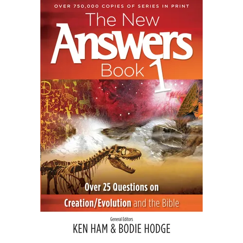 The New Answers Book 1: Over 25 Questions on Creation/Evolution and the Bible - Paperback
