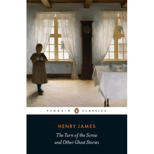 The Turn of the Screw and Other Ghost Stories - Paperback