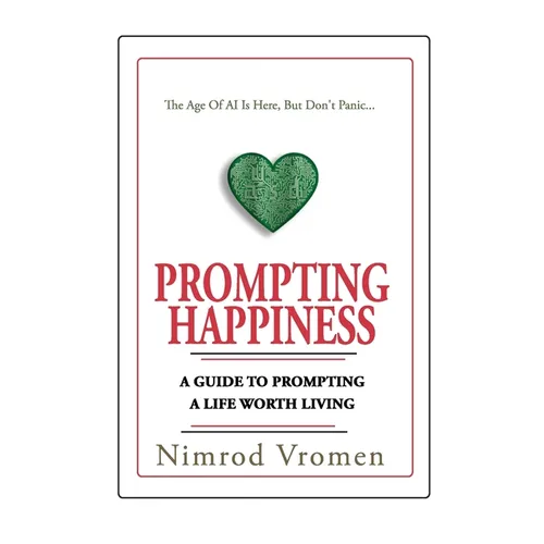Prompting Happiness - Paperback
