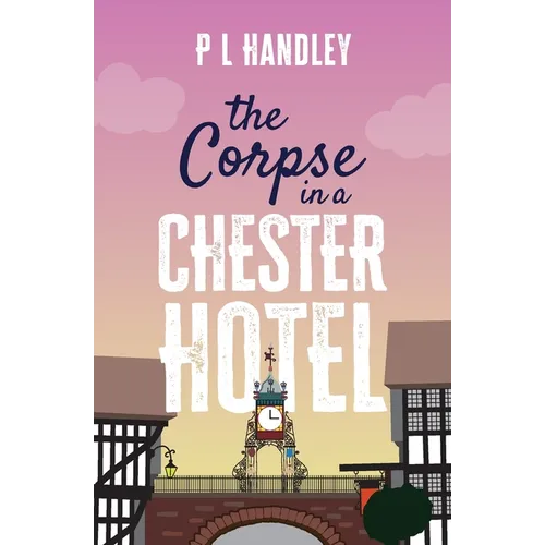 The Corpse In A Chester Hotel - Paperback