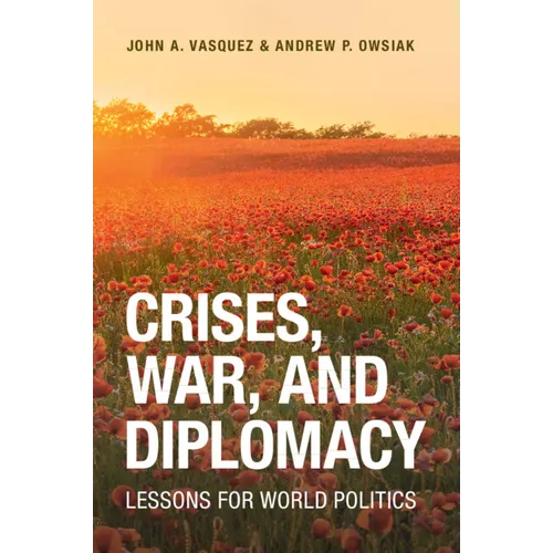 Crises, War, and Diplomacy - Paperback