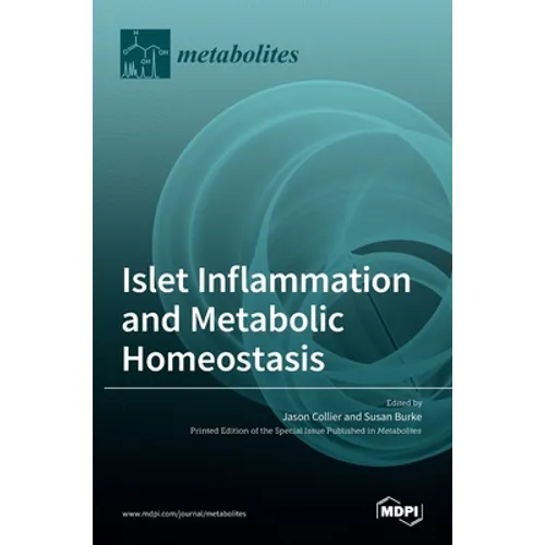 Islet Inflammation and Metabolic Homeostasis - Hardcover
