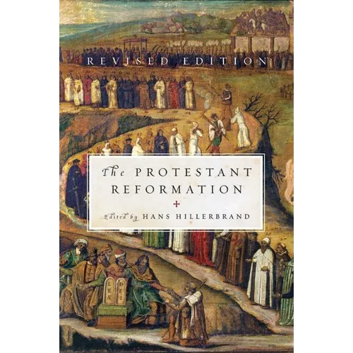The Protestant Reformation: Revised Edition - Paperback