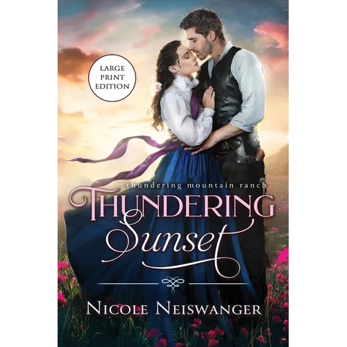 Thundering Sunset: A Love Triangle Western Historical Romance - Paperback