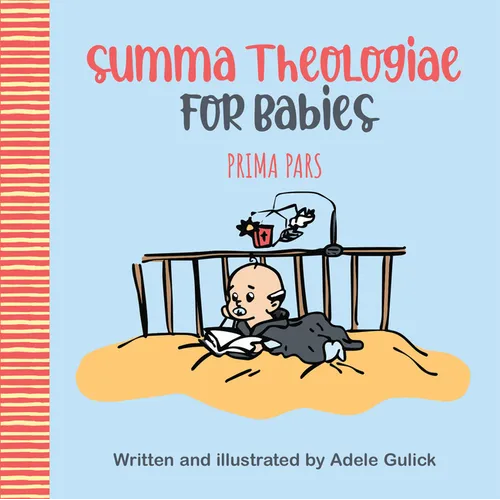 Summa Theologiae for Babies: Prima Pars - Board Book