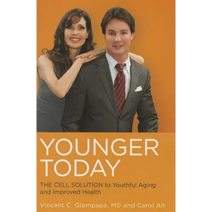 Younger Today: The Cell Solution to Youthful Aging and Improved Health - Paperback