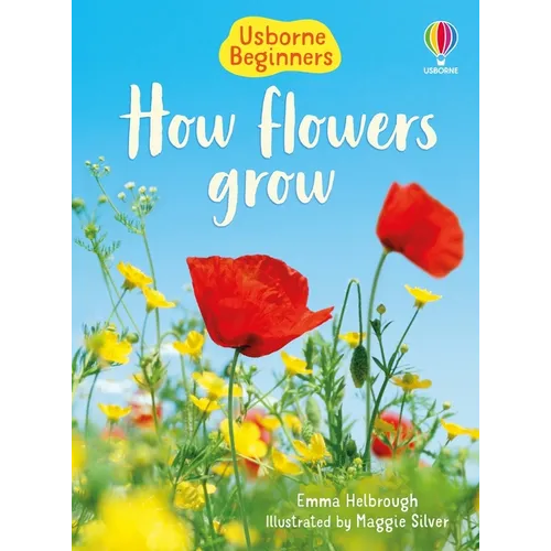 How Flowers Grow - Paperback
