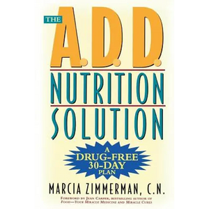 The A.D.D. Nutrition Solution: A Drug-Free 30 Day Plan - Paperback