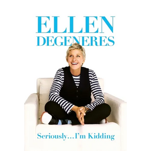 Seriously I'm Kidding - Hardcover
