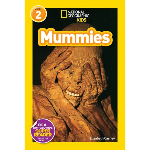 Mummies (National Geographic Kids Readers, Level 2) - Paperback