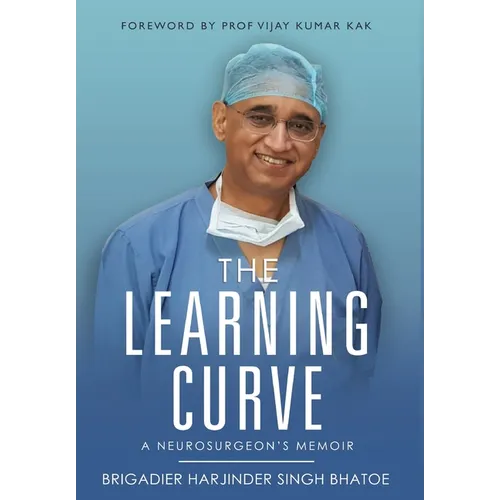 The Learning Curve - A Neurosurgeon's Memoir - Hardcover