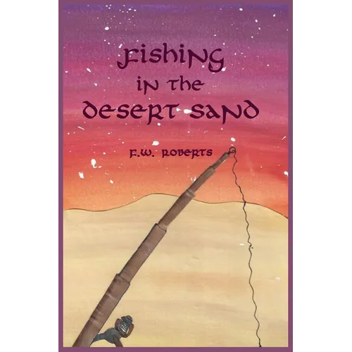 Fishing in the Desert Sand - Paperback