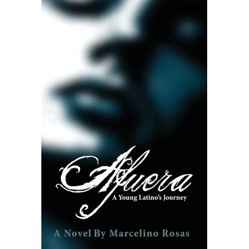 Afuera: A Young Latino's Journey - Paperback