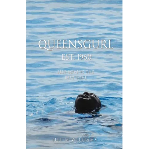 Queensgurl Est. 1960: Self Love Is the Best Love - Paperback