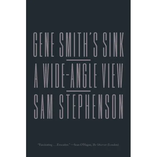 Gene Smith's Sink: A Wide-Angle View - Paperback