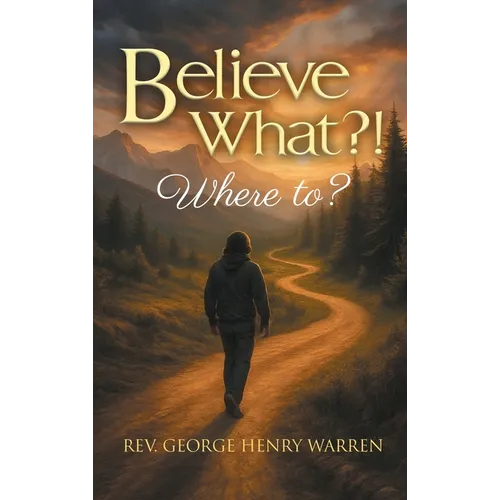 Believe What?!: Where to? - Hardcover