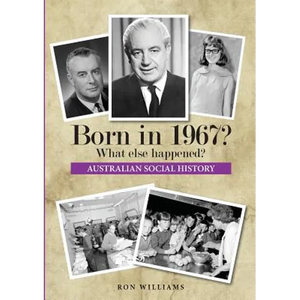 Born in 1967? What else happened? - Paperback