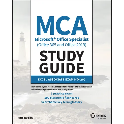 MCA Microsoft Office Specialist (Office 365 and Office 2019) Study Guide: Excel Associate Exam Mo-200 - Paperback