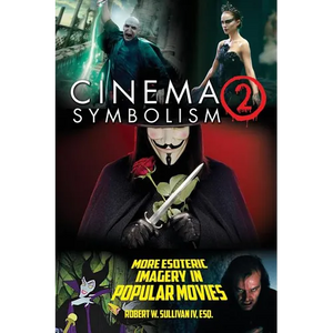 Cinema Symbolism 2: More Esoteric Imagery in Popular Movies - Paperback