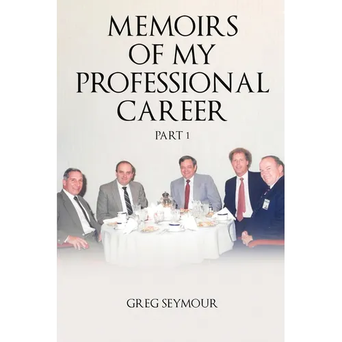 Memoirs of My Professional Career: Part 1 - Paperback