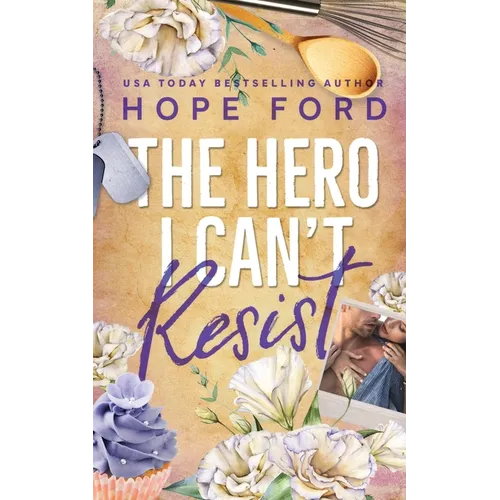 The Hero I Can't Resist: Special Edition Cover - Paperback
