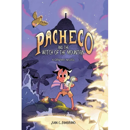 Pacheco and the Witch of the Mountain: A Graphic Novel - Paperback