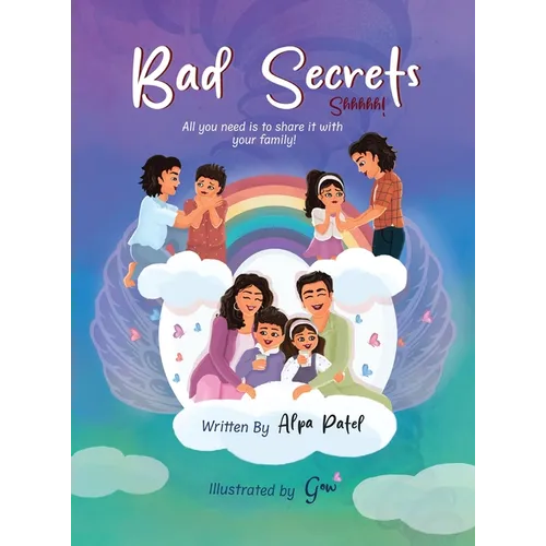 Bad Secrets: A Children's Book About Body Safety and Empowerment - Hardcover