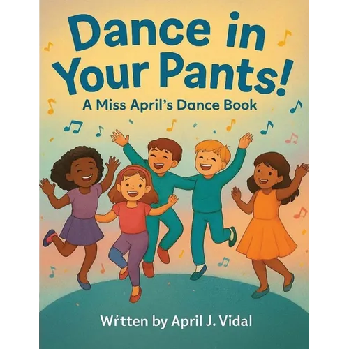 Dance in Your Pants! - Paperback