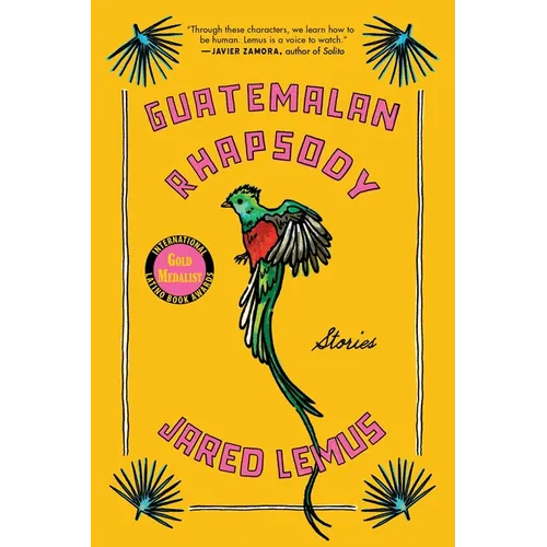 Guatemalan Rhapsody: Stories - Paperback