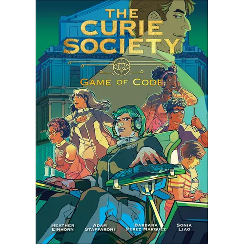 The Curie Society, Volume 3: Game of Code - Paperback