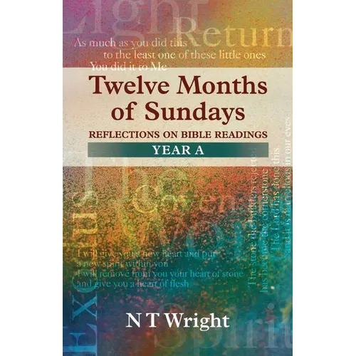 Twelve Months of Sundays Year A - Reflections on Bible Readings - Paperback