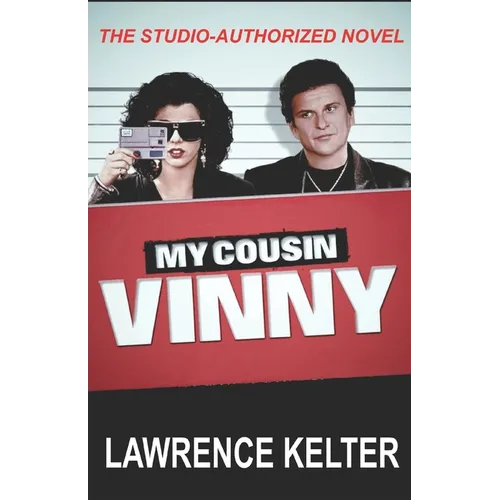 My Cousin Vinny: My Cousin Vinny Series Book1: My Cousin Vinny: Studio-Authorized Book Series - Paperback