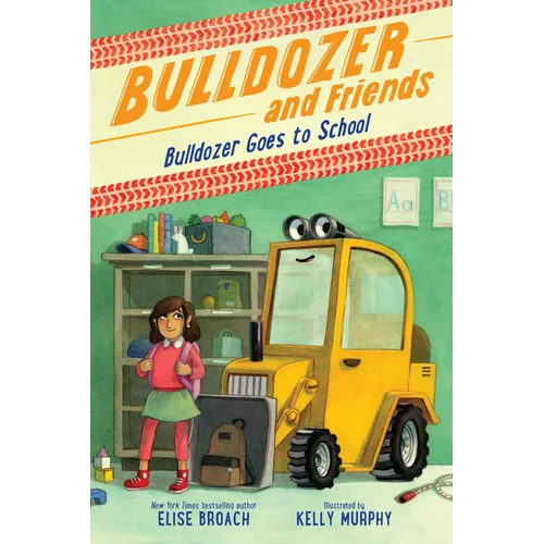 Bulldozer Goes to School - Paperback