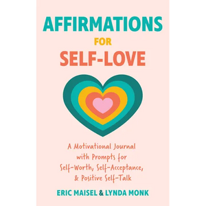 Affirmations for Self-Love: A Motivational Journal with Prompts for Self-Worth, Self-Acceptance, and Positive Self-Talk (Inspirational Guided Journali - Paperback