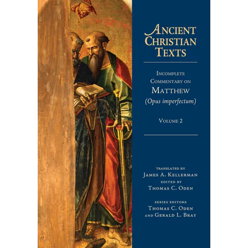 Incomplete Commentary on Matthew (Opus Imperfectum): Volume 2 - Hardcover