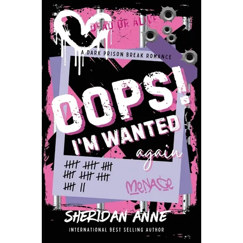 Oops! I'm Wanted Again: A Dark Prison Break Rom Com - Paperback