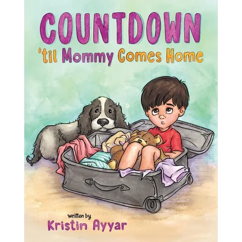 Countdown 'til Mommy Comes Home - Paperback