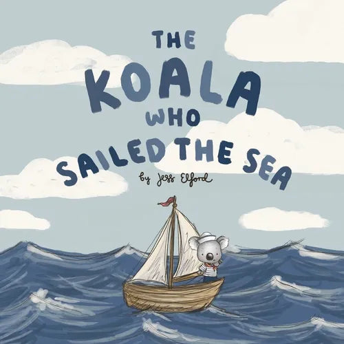 The Koala Who Sailed the Sea - Paperback