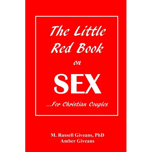 The Little Red Book on Sex: ...For Christian Couples - Paperback