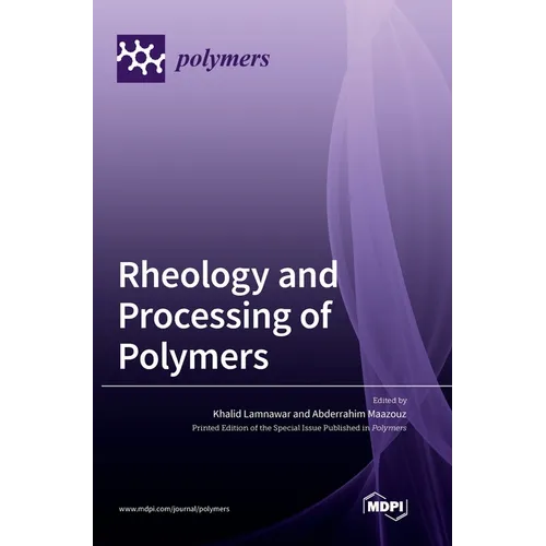 Rheology and Processing of Polymers - Hardcover